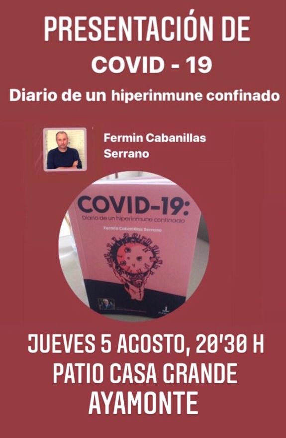 El zalameño Fermín Cabanillas presenta en Ayamonte su ‘Diario de un hiperinmune confinado’