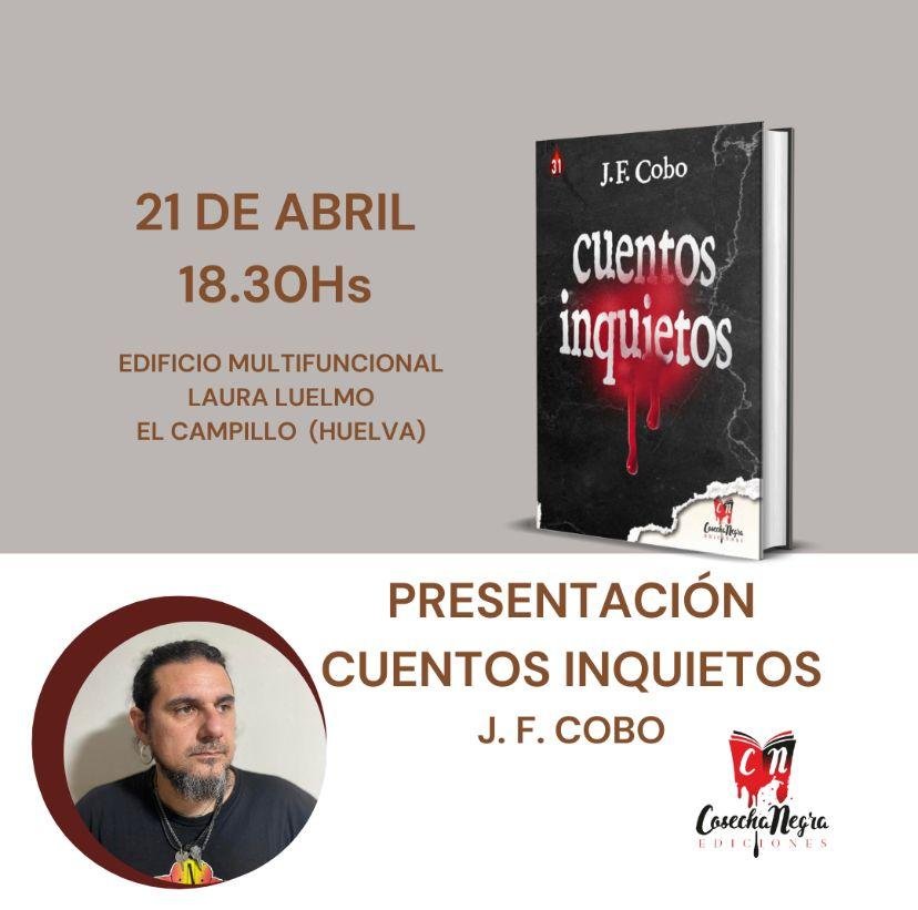 El campillero José F. Cobo publica ‘Cuentos Inquietos’ que saldrá la venta el cuatro de abril
