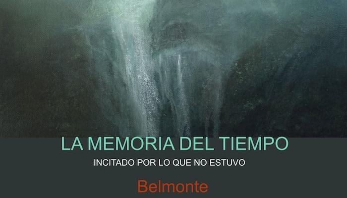 Belmonte Memoria del tiempo