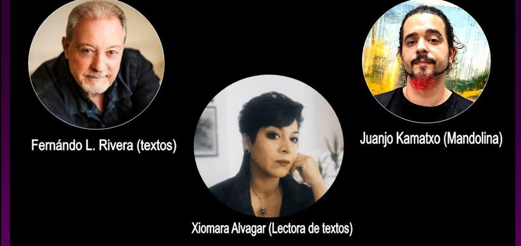 La poesía y la música se unen en el 1900 con Fernando L. Rivera, Xiomara Alvgar y Juanjo Kamatxo